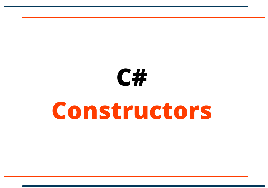 C# Constructors