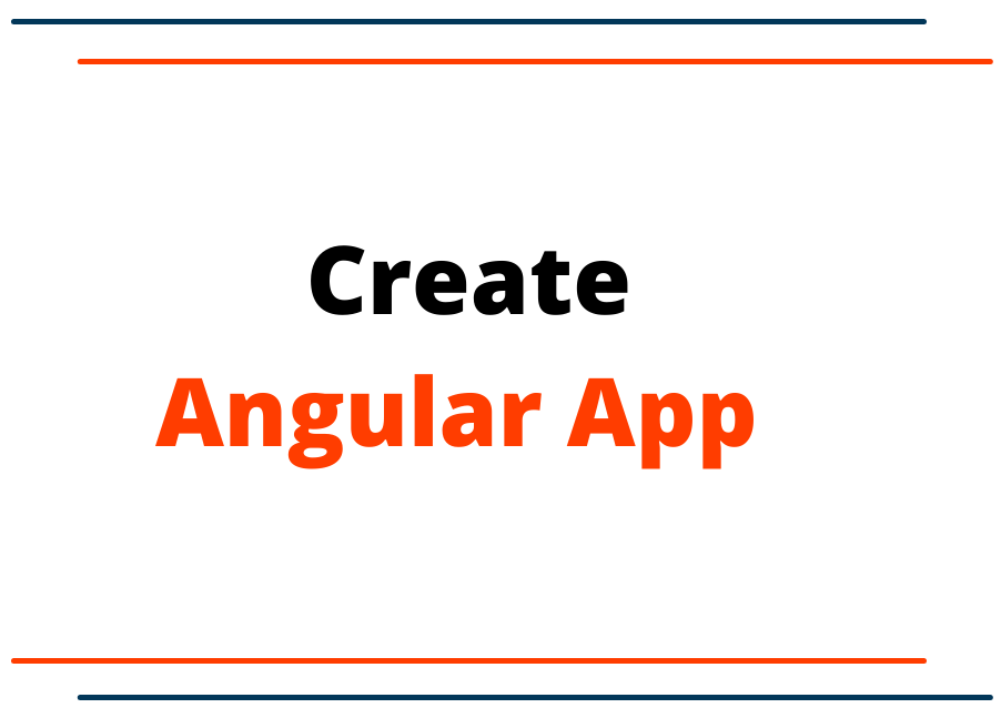 Create Angular Application